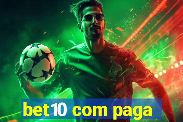 bet10 com paga