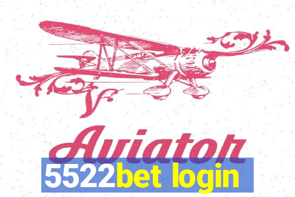 5522bet login