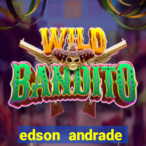 edson andrade santos junior cardiologista