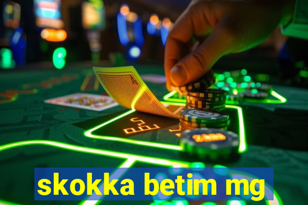 skokka betim mg