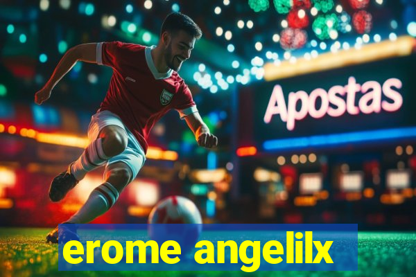erome angelilx