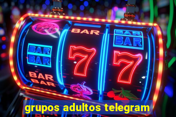 grupos adultos telegram