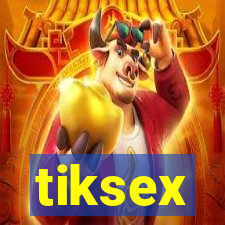 tiksex