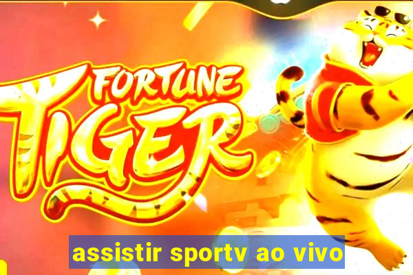 assistir sportv ao vivo
