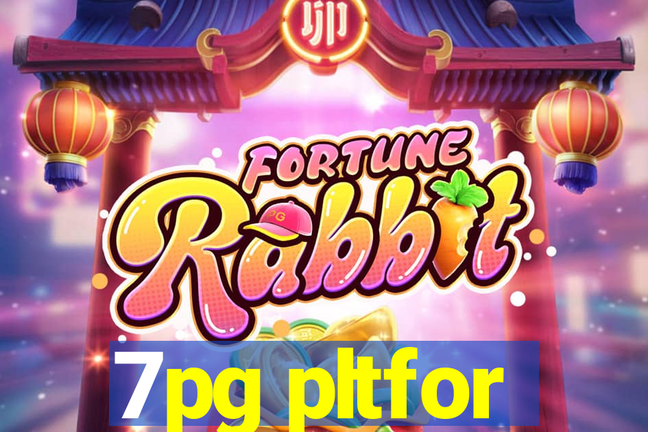 7pg pltfor