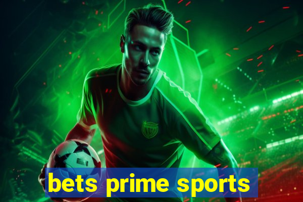 bets prime sports