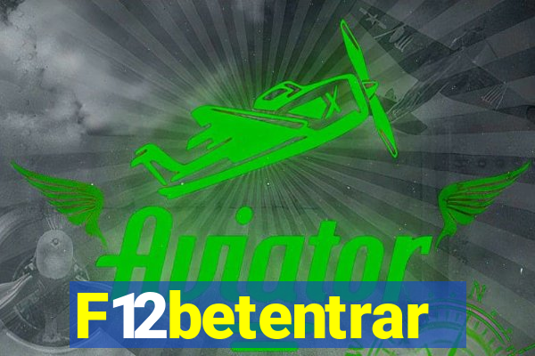 F12betentrar