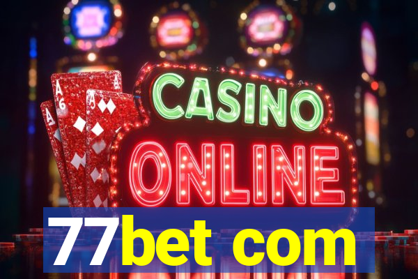 77bet com