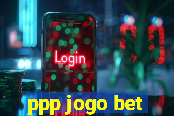ppp jogo bet