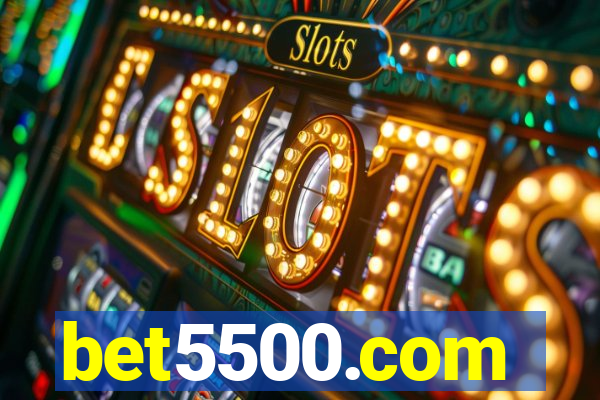 bet5500.com