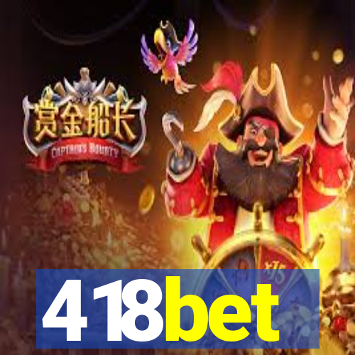 418bet