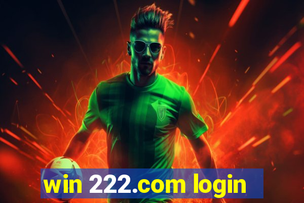 win 222.com login