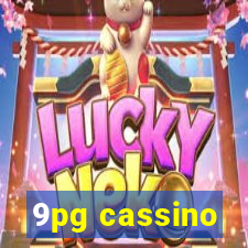 9pg cassino
