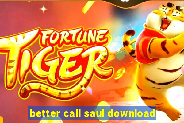 better call saul download