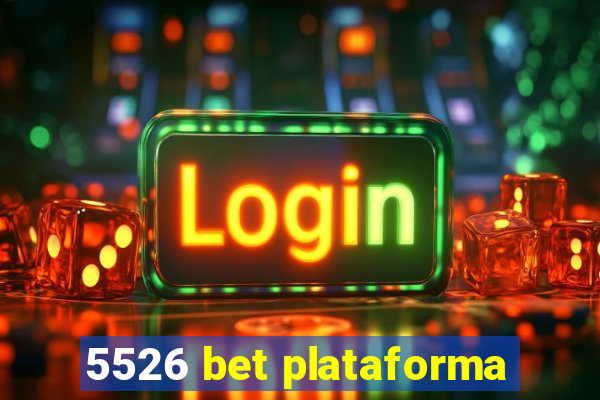 5526 bet plataforma