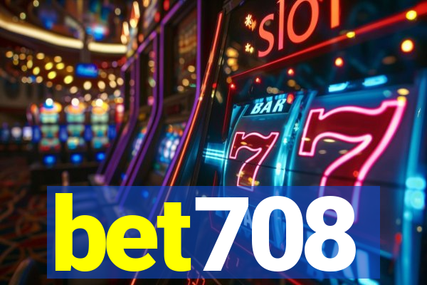bet708