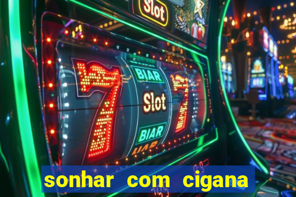 sonhar com cigana lendo cartas