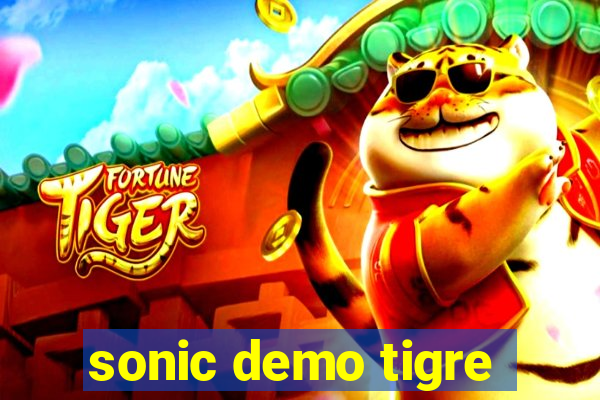 sonic demo tigre