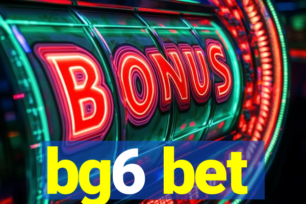 bg6 bet