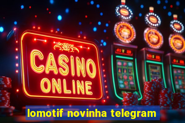 lomotif novinha telegram