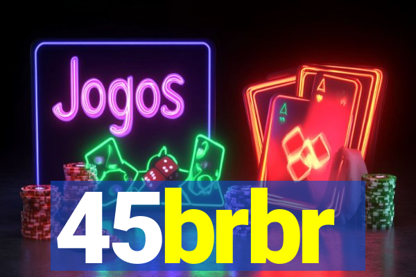 45brbr