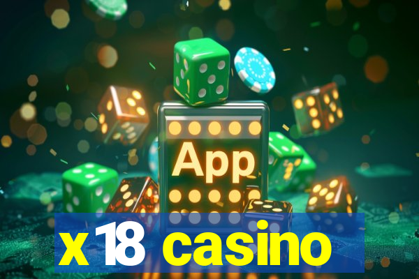 x18 casino