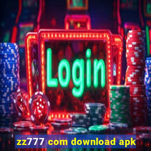 zz777 com download apk