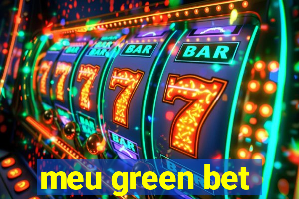 meu green bet