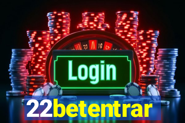 22betentrar