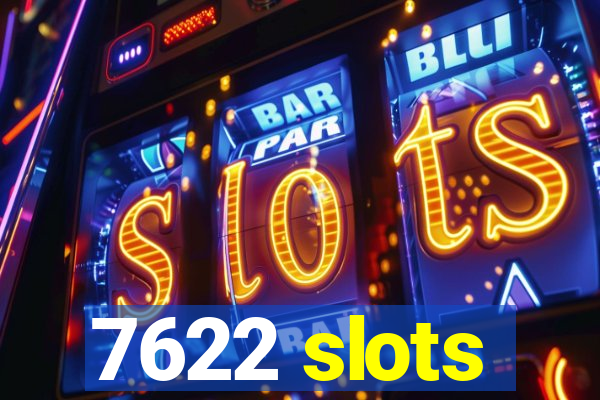 7622 slots