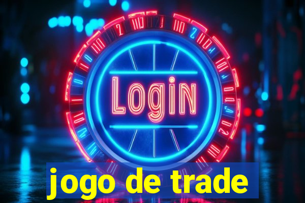 jogo de trade