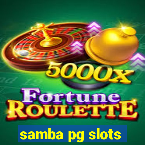 samba pg slots