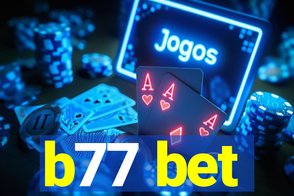 b77 bet