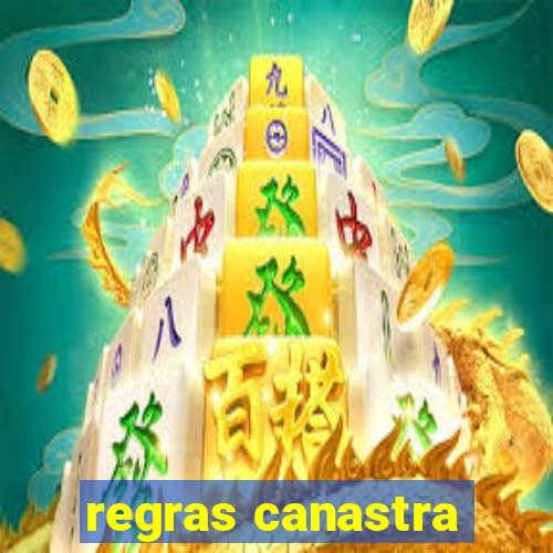 regras canastra