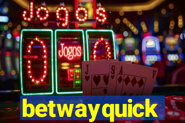 betwayquick