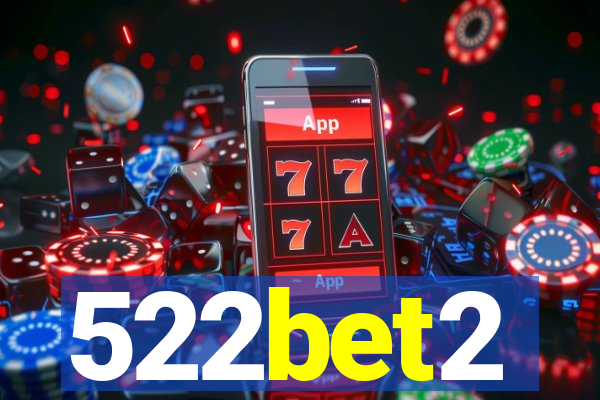522bet2