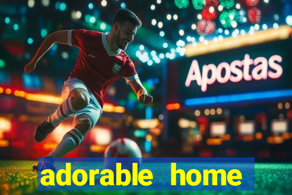 adorable home quanto tempo demora para voltar do trabalho