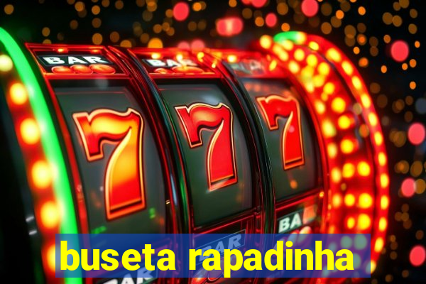 buseta rapadinha