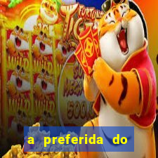 a preferida do terceiro mestre onde assistir