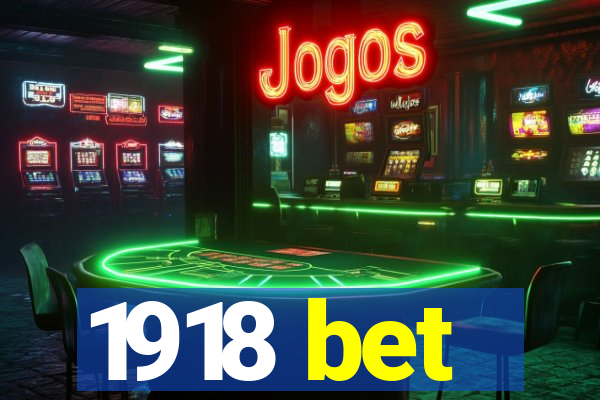 1918 bet