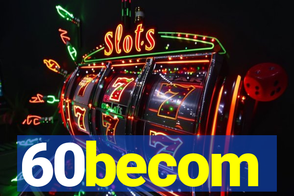 60becom