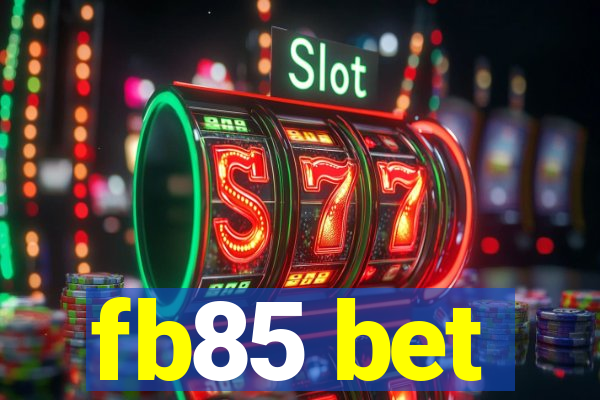 fb85 bet