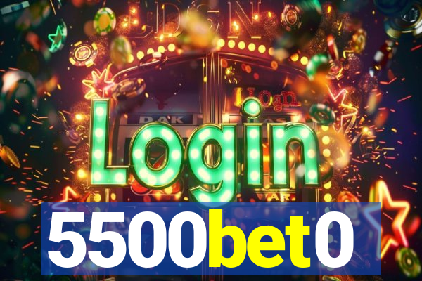 5500bet0