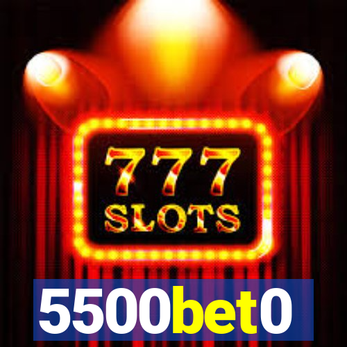 5500bet0