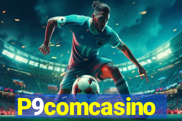 P9comcasino
