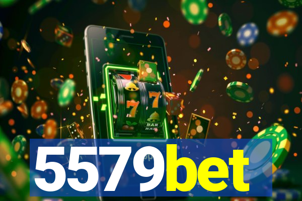 5579bet