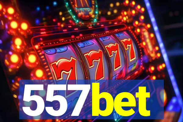 557bet