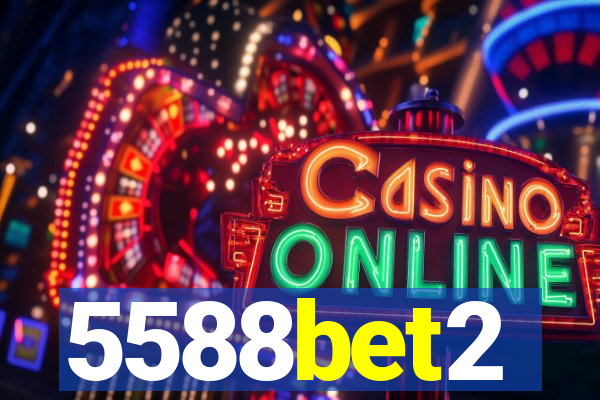 5588bet2