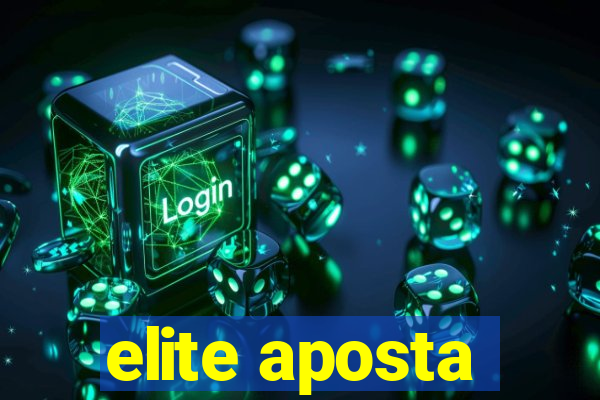 elite aposta