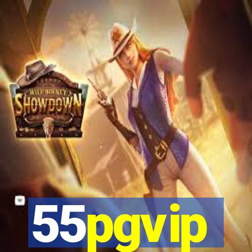 55pgvip